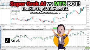 We bought Super Grok ELON MUSK and Tried creating Double Top and Double Bottom Forex EA...[PART 740]