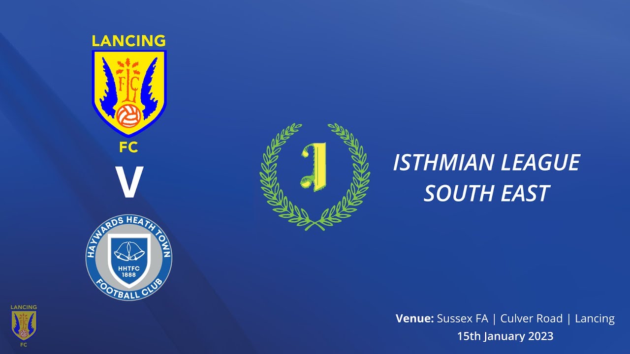 Isthmian League - South East Division | Lancing FC v Haywards Heath