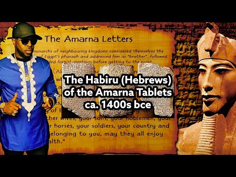 The Habiru (Hebrews) of the Amarna Tablets with Zion Lexx