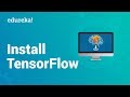 TensorFlow Installation | Step By Step Guide to Install TensorFlow on Windows | Edureka