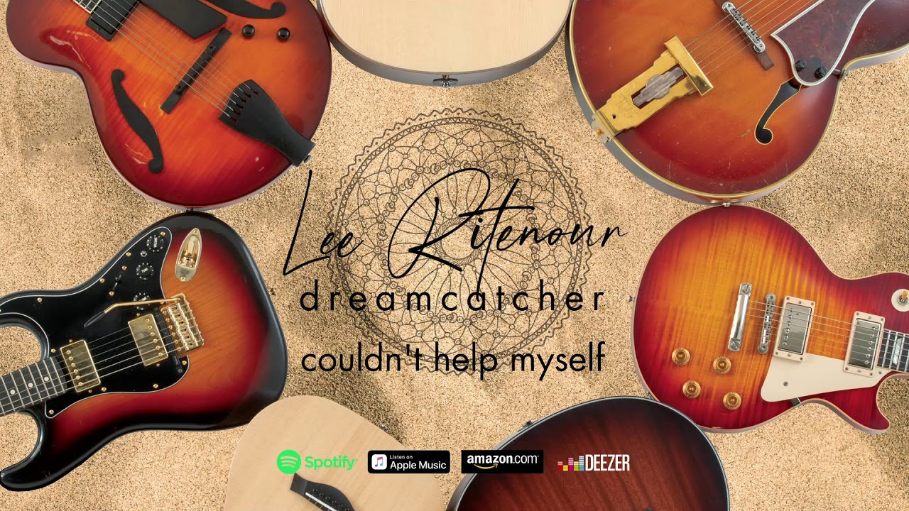 Lee Ritenour - Couldn't Help Myself (Dreamcatcher) 2020