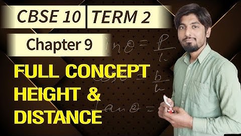Class - 10 Ch - 9, Some Applications Of Trigonometry | NCERT Term 2 Exam Math | Height And Distance