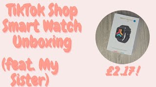 TikTok Smart Watch Unboxing (My Sisters)⌚️