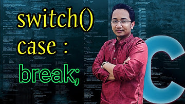 Switch Case and Break in C || Easy Way to Learn C Programming in Bangla