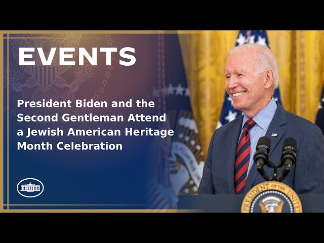 President Biden and the Second Gentleman Attend a Jewish American Heritage Month Celebration