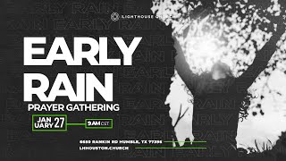 Early Rain Prayer Meeting