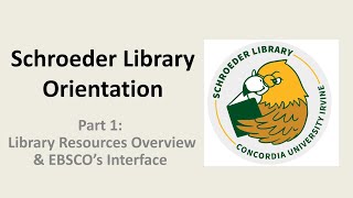 Library Orientation Part 1: Library Resources & Advanced Searching Databases