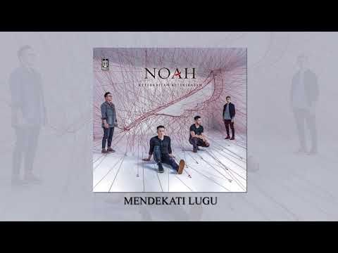 NOAH - Mendekati Lugu (Official Audio)