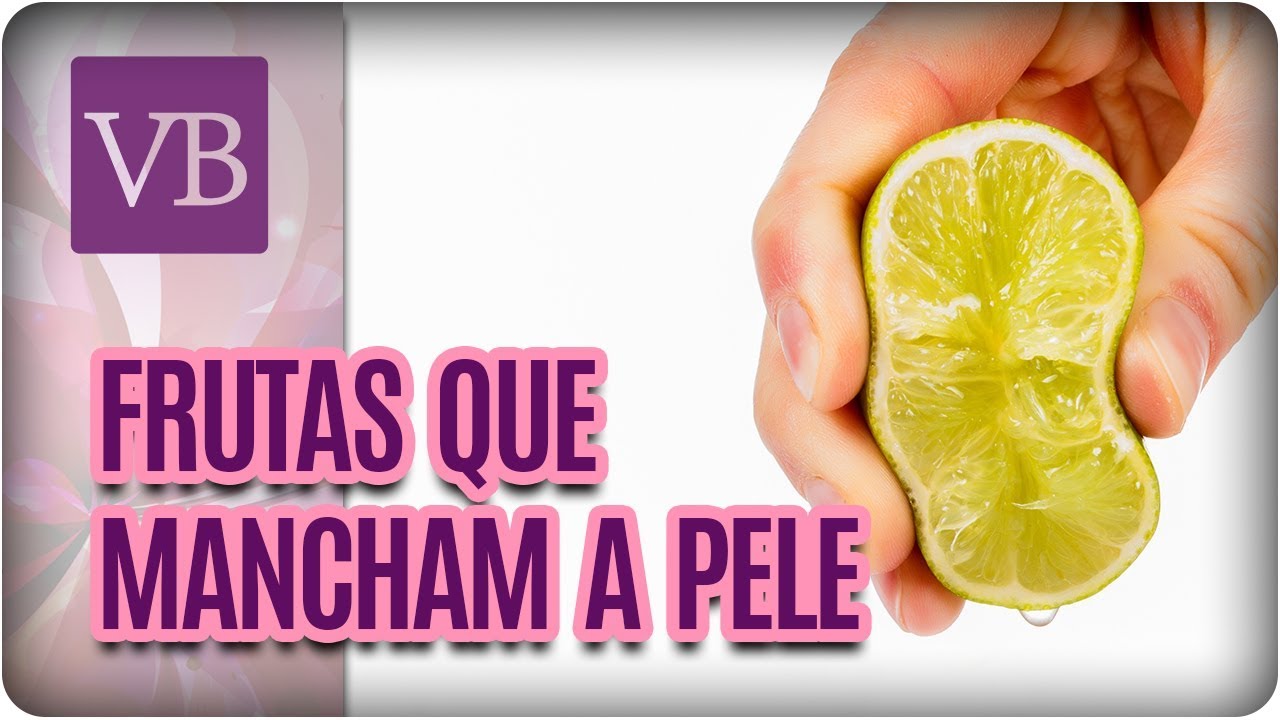 Frutas Que Mancham a Pele no Verão - Você Bonita (13/12/17) vida saudável herbalife