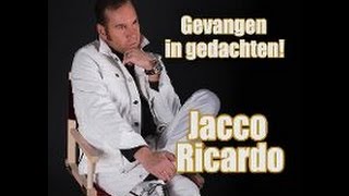 Jacco Ricardo - Gevangen In Gedachten