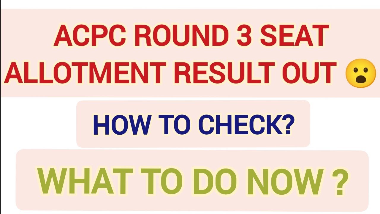 ACPC Round 3 Seat Allotment Result Out 😮| ACPC Round 3 Result Out| ACPC ...