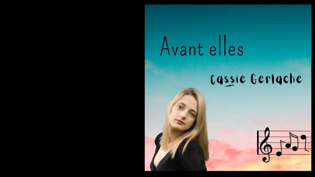 Composition « Avant elles » , chanson contre le harcèlement scolaire (Cassie Gerlache) YouTube Composition « Avant elles » , chanson contre le harcèlement scolaire (Cassie Gerlache) YouTube