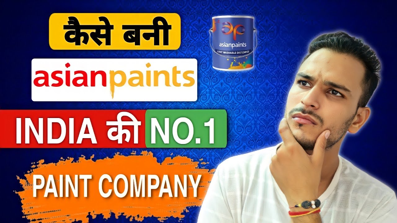 How Asian Paints Built Monopoly in the Indian Market? | Business Model | Case Study