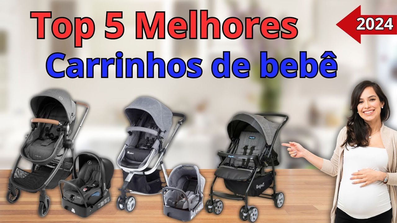 Qual a MELHOR CARRINHO DE BEBÊ 2024 COM BEBÊ CONFORTO |TOP 5 MELHORES ...