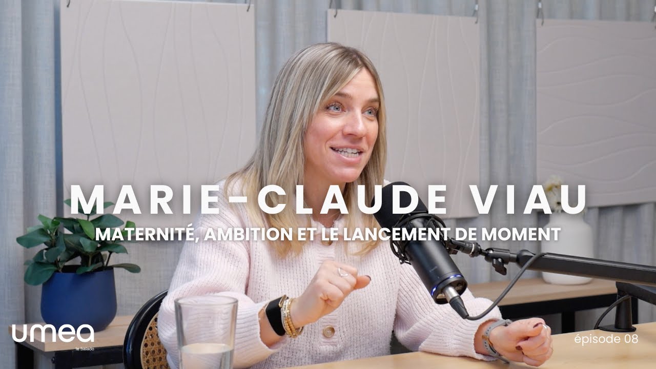 Marie-Claude Viau — Maternité, ambition et le lancement de Momenta