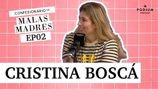 Cristina Boscá y Laura Baena | MALAS MADRES: Episodio 2 | Podium Podcast