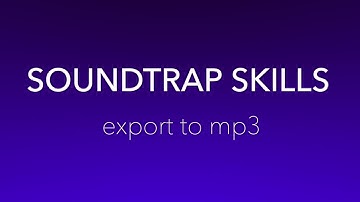 Soundtrap Skills - Export to mp3