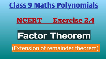 class 9 Polynomial | Exercise 2.4 | Factor Theorem