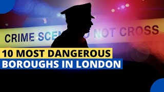 10 Most Dangerous Boroughs in London - Burglaries