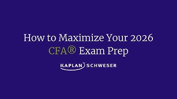 How to Maximize Your 2026 CFA® Exam Prep
