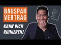 Bausparvertrag zur Immobilienfinanzierung? | Das KANN Dich RUINIEREN!