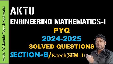 AKTU maths-1/2024-25 question paper solution #aktu #btech #maths