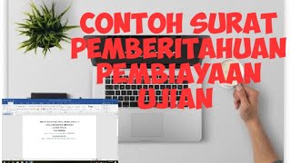 Cara Membuat Surat Pemberitahuan Biaya Ujian Sekolah Dll