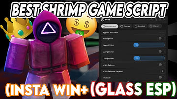 NEW BEST SHRIMP GAME SCRIPT 2025 ( AUTOWIN, FULL GLASS ESP, INVISIBLE, KILL ALL )