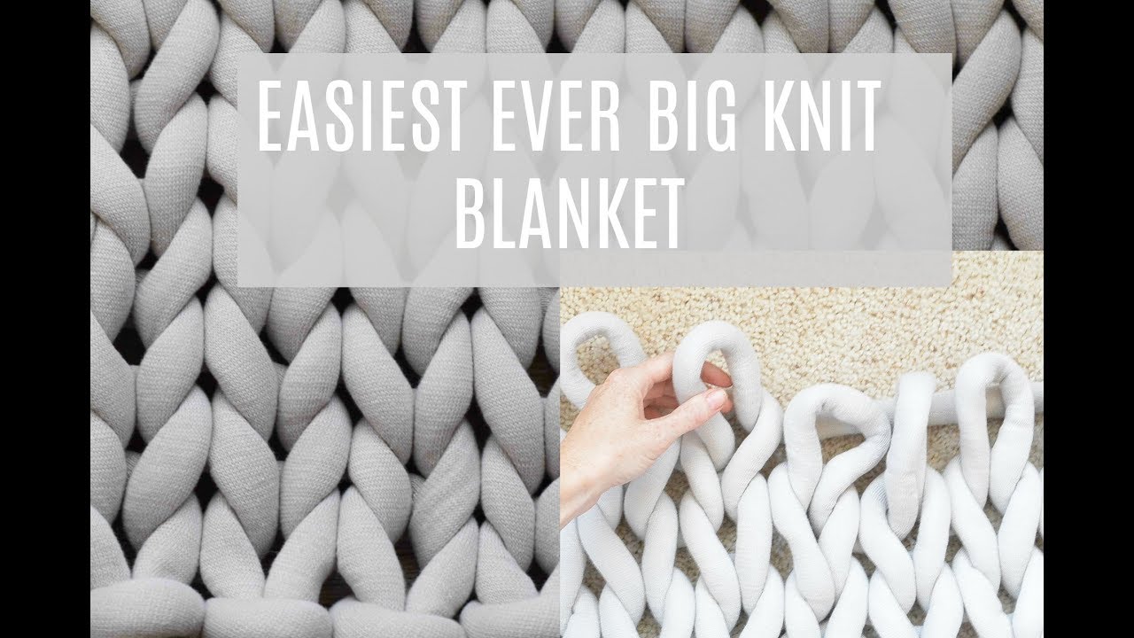 How To Make A Big Knit Blanket YouTube