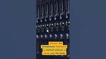 What is an anonymous method in CSharp? DotNet Interview Question 42 of 100: