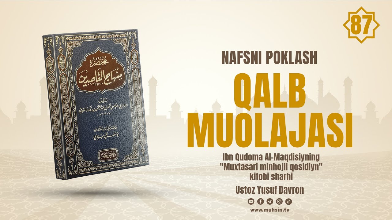 87- dars | Qalb muolajasi | Ustoz Yusuf Davron