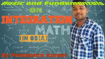 Basic and Fundamental on Integration in Odia by Prashanta Kumar