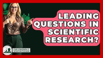 Leading Questions In Scientific Research? - The Friendly Statistician