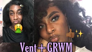 Chit Chat/Vent + GRWM natural glam look✨