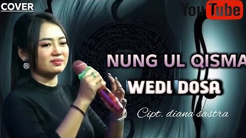 WEDI DOSA - COVER BY NUNG UL QISMA