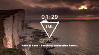 Nalin & Kane - Beachball (Sebastien Remix) Resimi