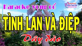 Karaoke Vọng Cổ Tình Lan Và Điệp Beat Hay