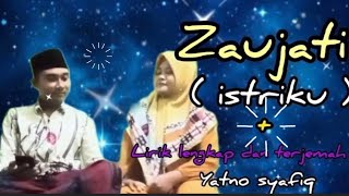 🟡ZAUJATI - YATNO SYAFIQ                                       (lirik lengkap arab  dan terjemahan)
