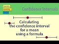 Calculating the confidence interval for a mean using a formula  statistics help