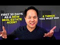 First 30 Days as a NEW Real Estate Agent: 8 Things You Must Do! (2023)