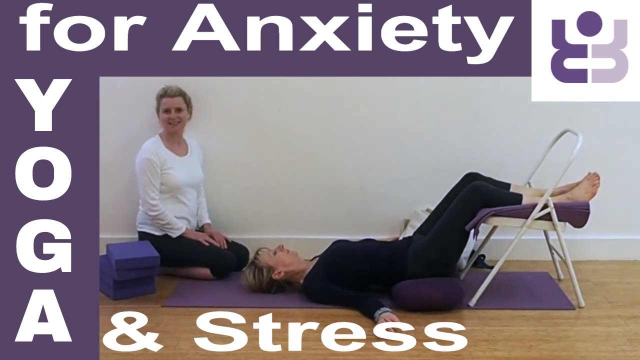 Iyengar Yoga for Anxiety and Stress