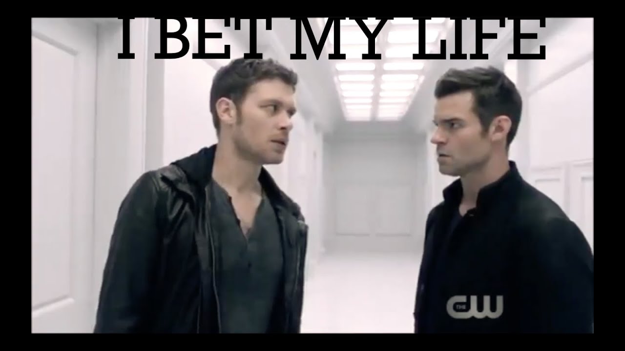 Klaus and Elijah - I Bet My Life