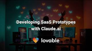 Chapter 6: Developing SaaS Prototypes with Claude.ai  | Lovable.dev Course