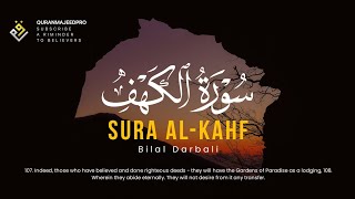 ❤😍 Bilal Darbali (بلال دربالي) | Surah Al-Kahf (سوره الكهف) 😍❤