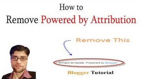 How to Remove Powered by Blogger Attribution Widget