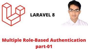 How to Create Multiple Role-Based Authentication and Access Control in Laravel Application | part 01
