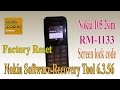 Nokia 105 RM-1133 screen lock code Factory reset done with Nokia Software Recovery Tool 6.3.56.