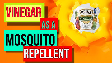 Vinegar As a Mosquito Repellent