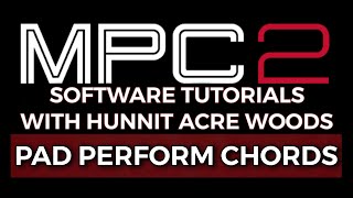 MPC Pad Perform & Chord Progressions (Part 1)