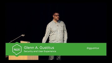 Glenn A. Gustitus - Security and User Experience - #NUX5 - @ggustitus